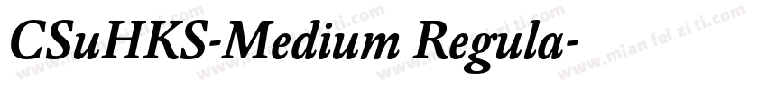 CSuHKS-Medium Regula字体转换